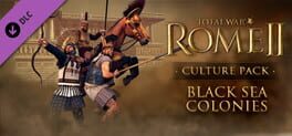 Total War: Rome II - Black Sea Colonies