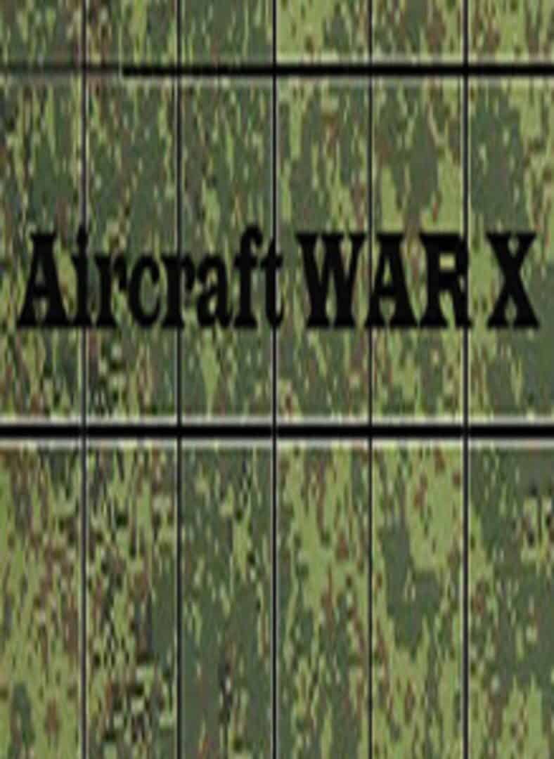 Aircraft War X