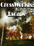 CrossWorlds: Escape