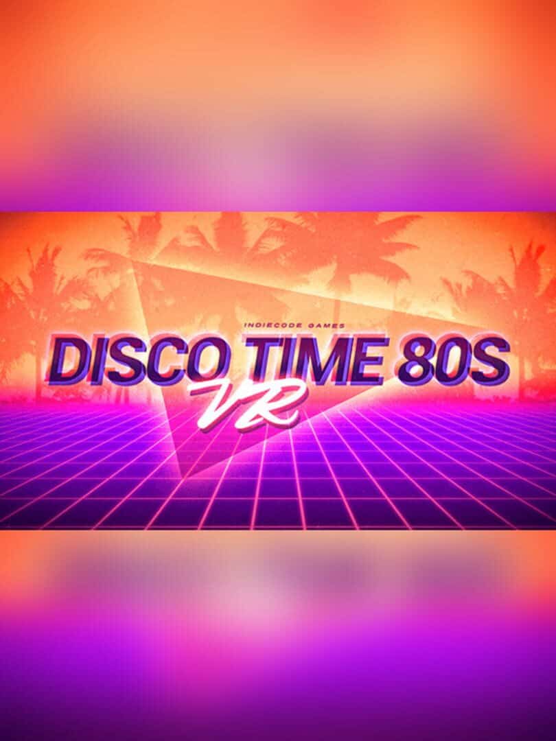 Disco Time 80s VR