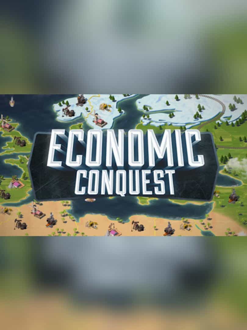 Economic Conquest