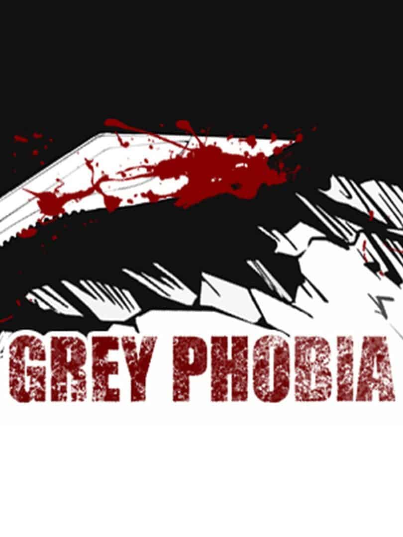 Grey Phobia