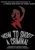 How to shoot a criminal