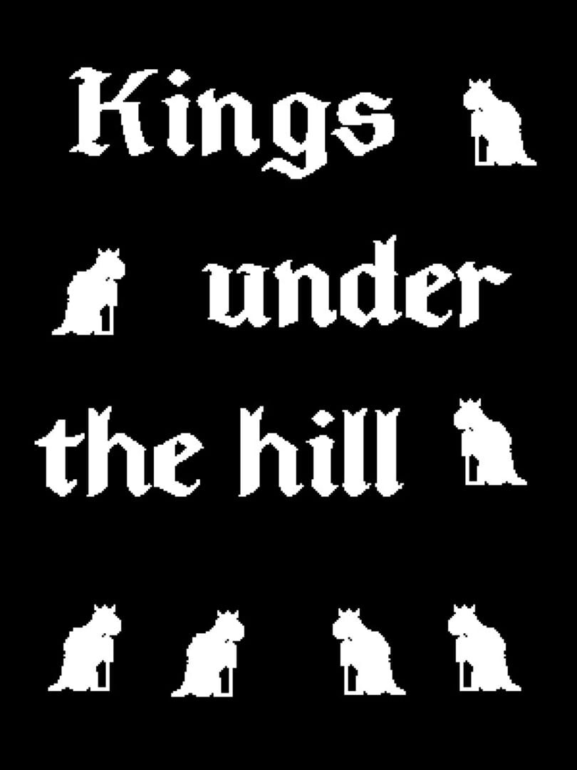 Kings under the hill