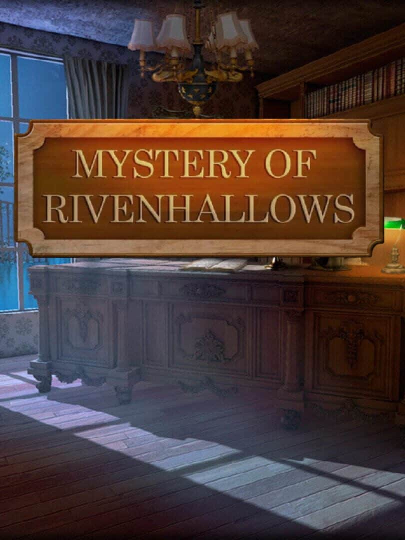 Mystery Of Rivenhallows