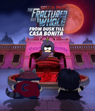 South Park: The Fractured But Whole - From Dusk Till Casa Bonita