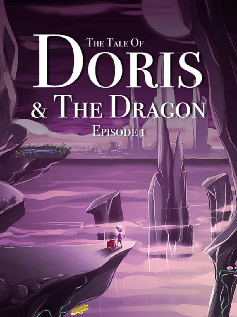 The Tale of Doris and the Dragon - Episode 1