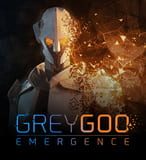 Grey Goo: Emergence