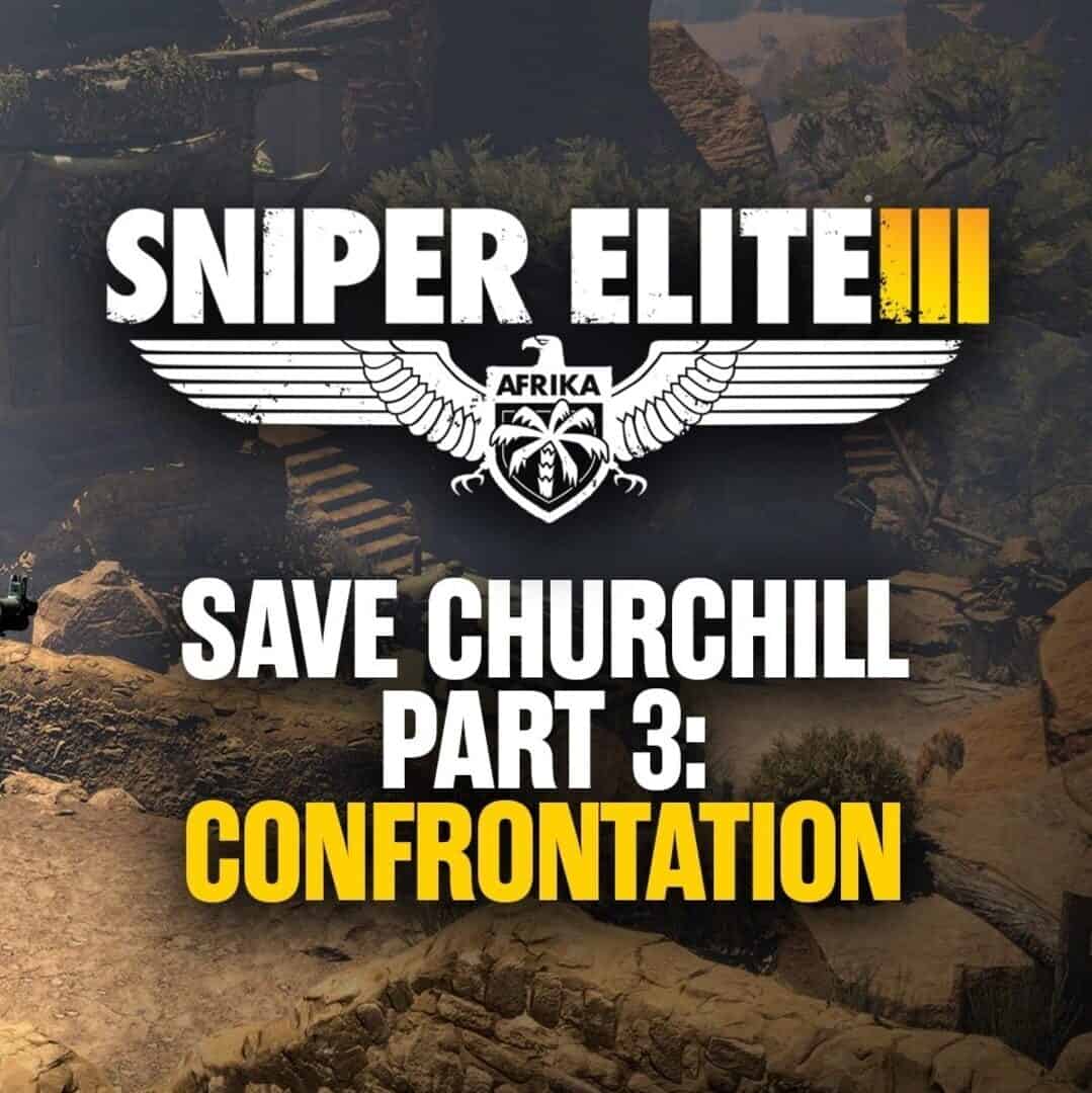 Sniper Elite III - Save Churchill Part 3: Confrontation