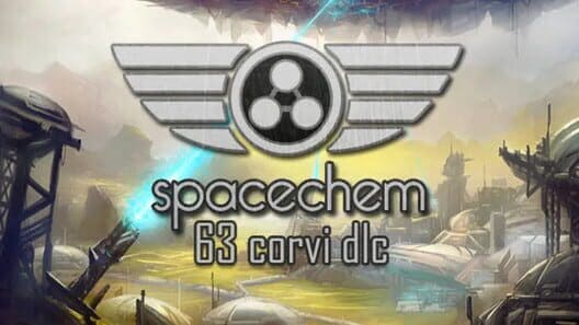 SpaceChem: 63 Corvi