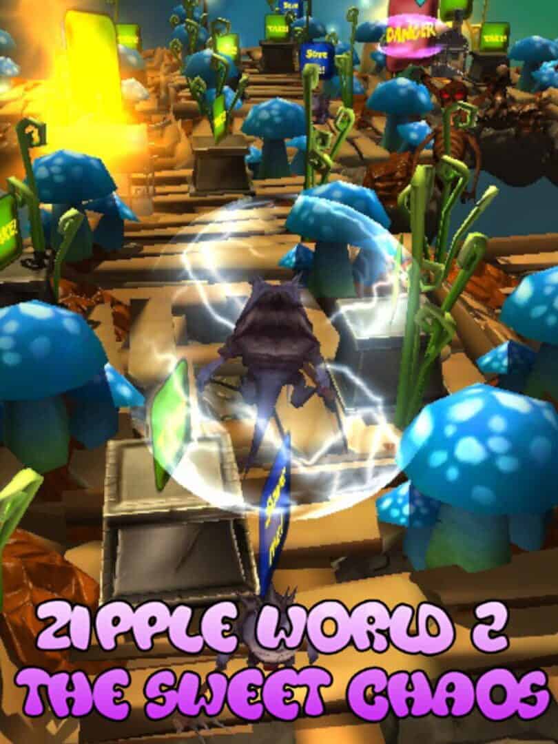Zipple World 2: The Sweet Chaos