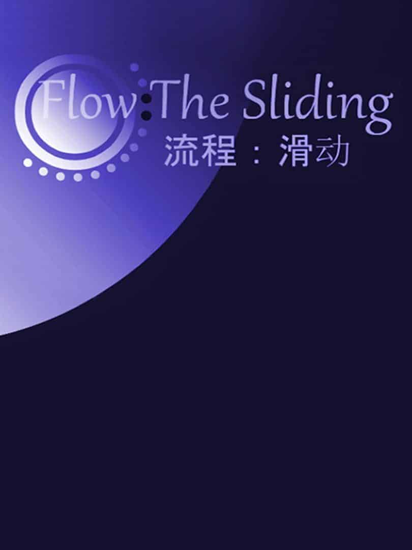 Flow: The Sliding