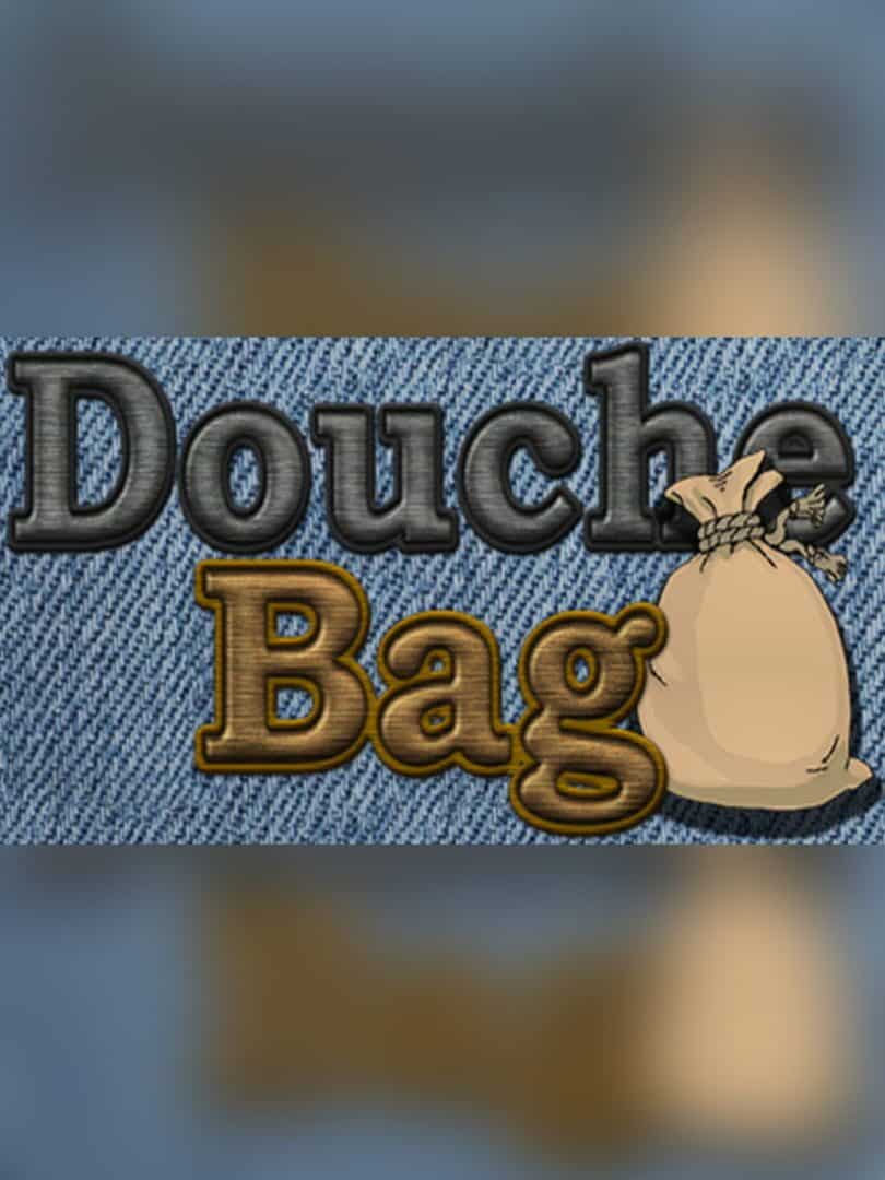 Douche Bag