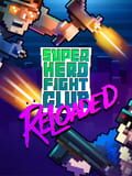 Super Hero Fight Club: Reloaded