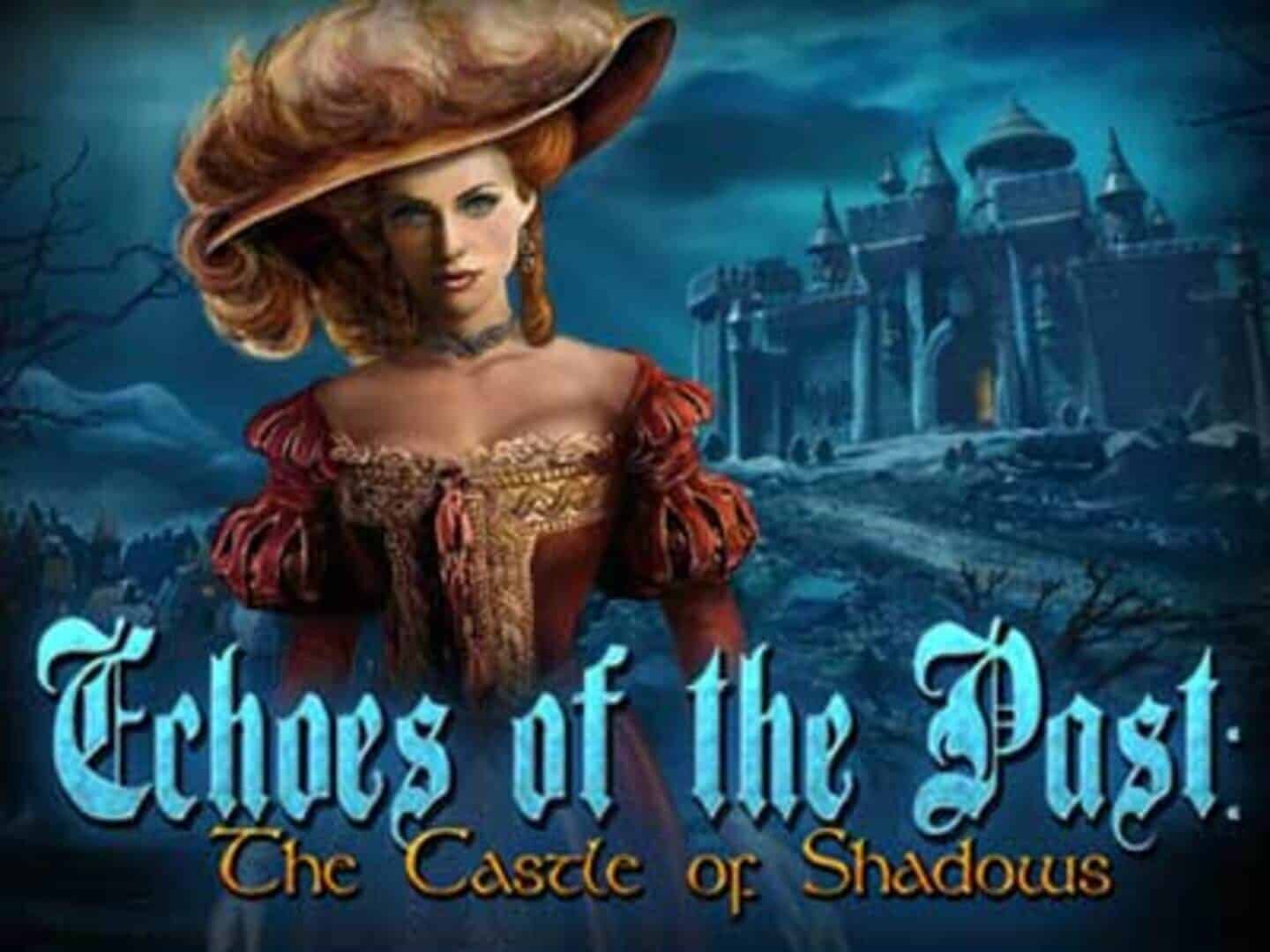 Echoes of the Past: The Castle of Shadows