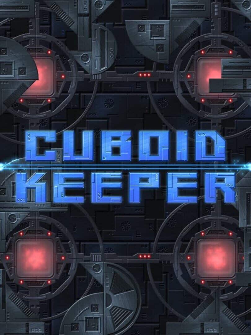 Cuboid Keeper