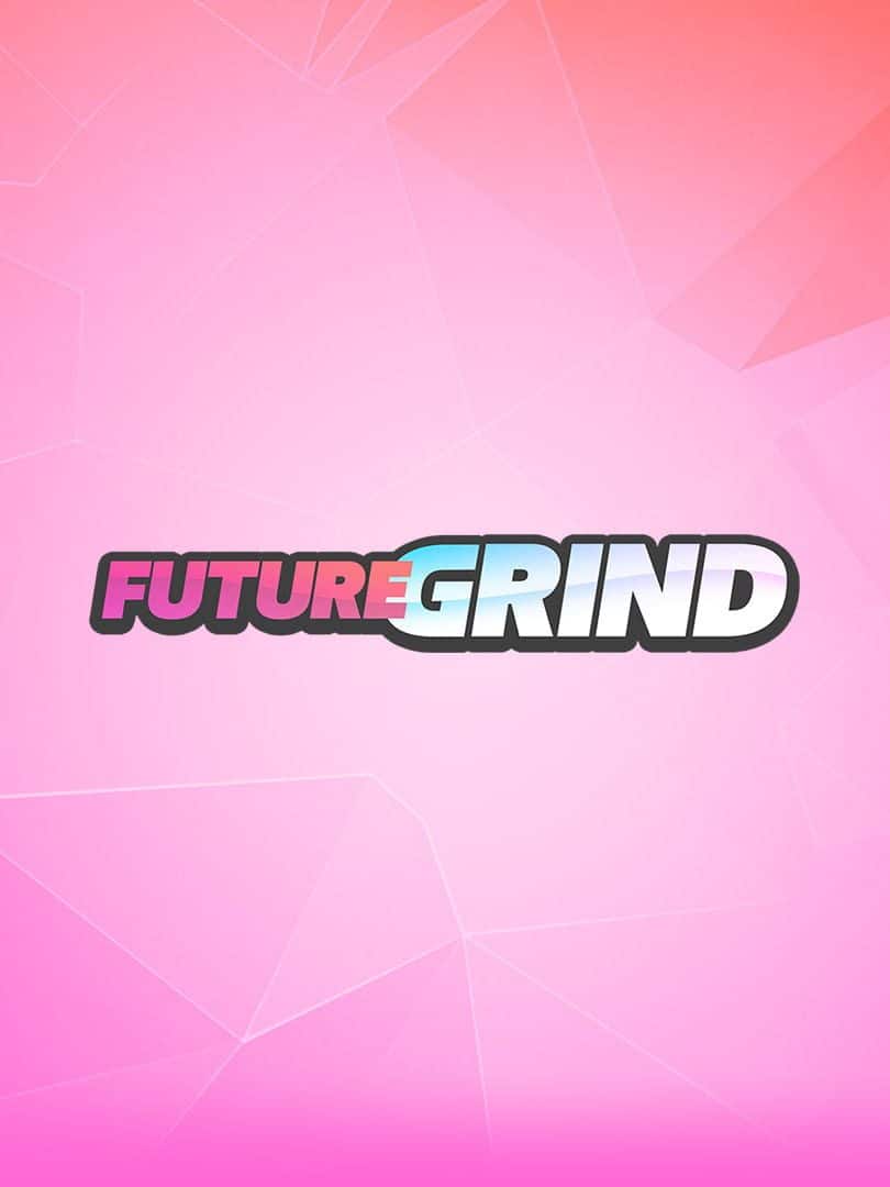 FutureGrind