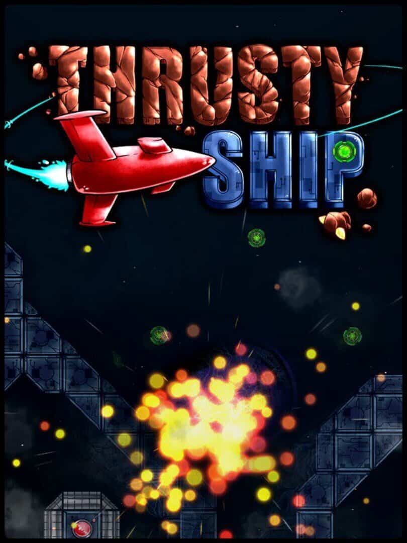 Thrusty Ship