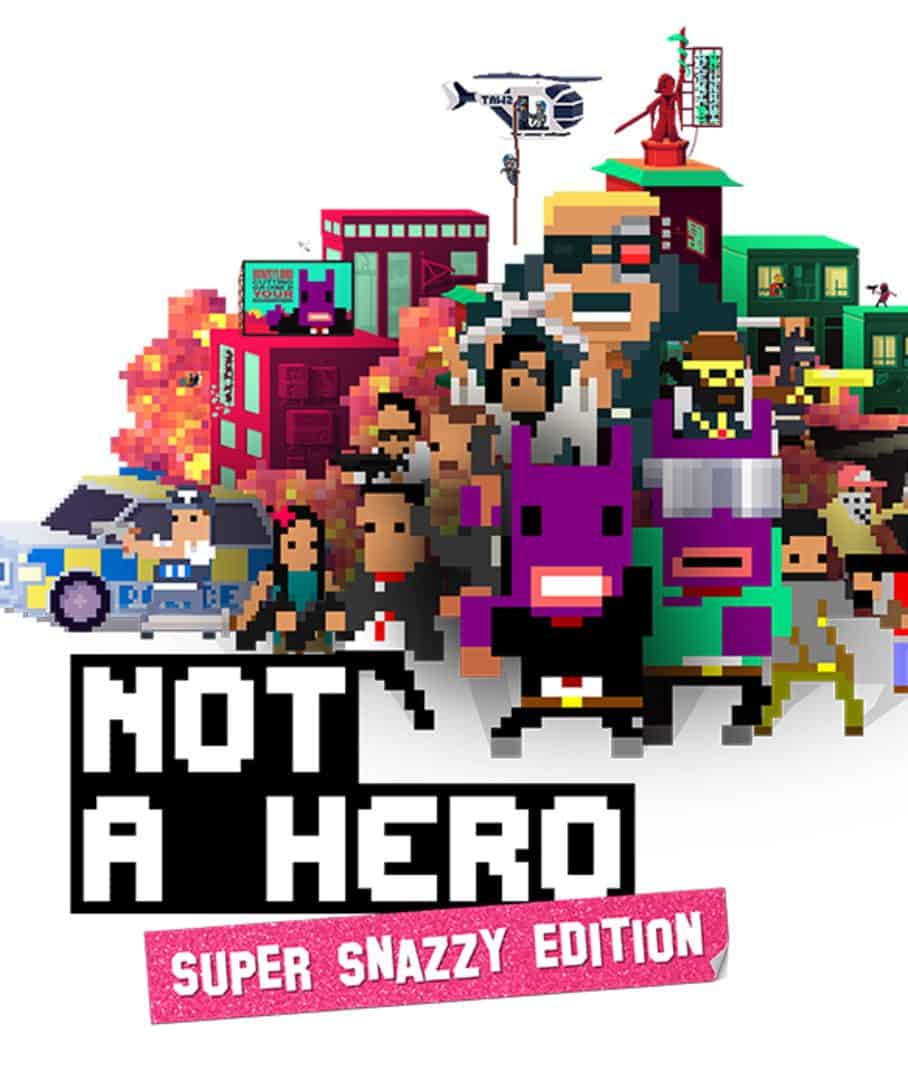Not a Hero: Super Snazzy Edition