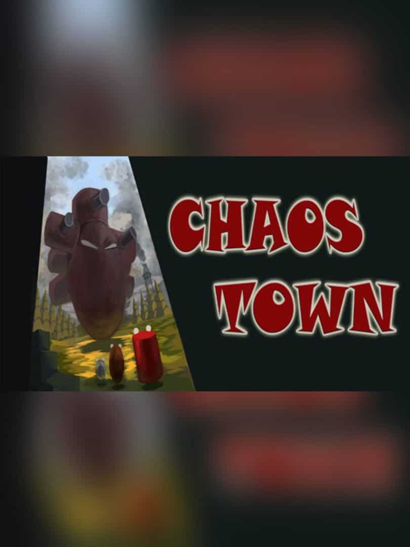 Chaos Town