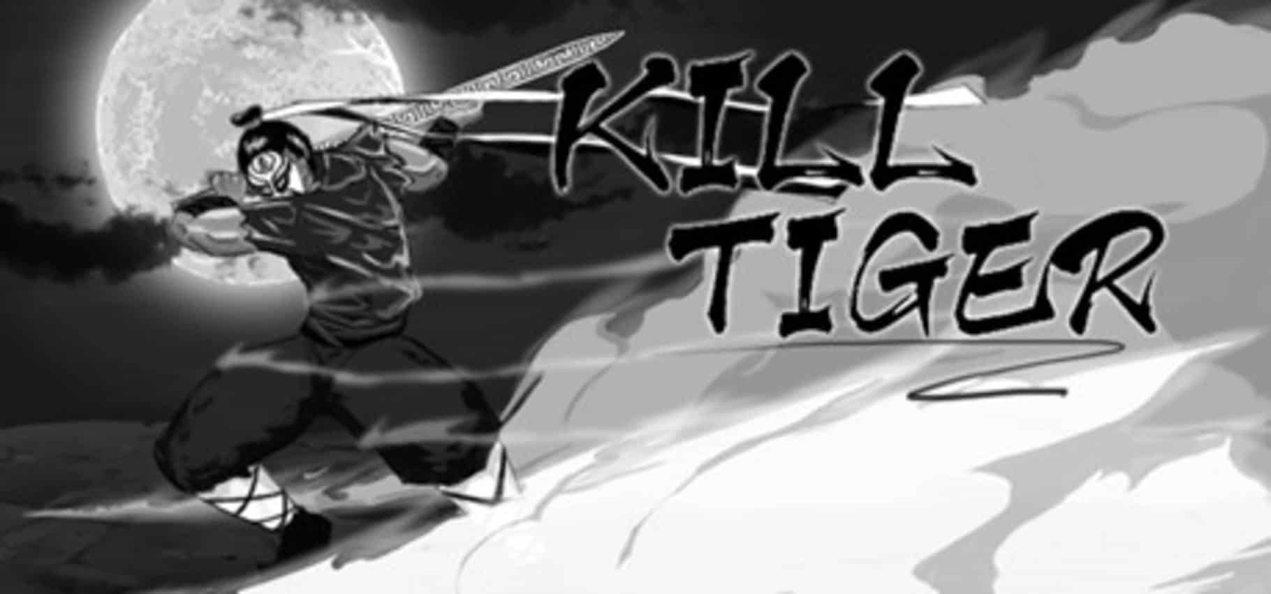 Kill Tiger