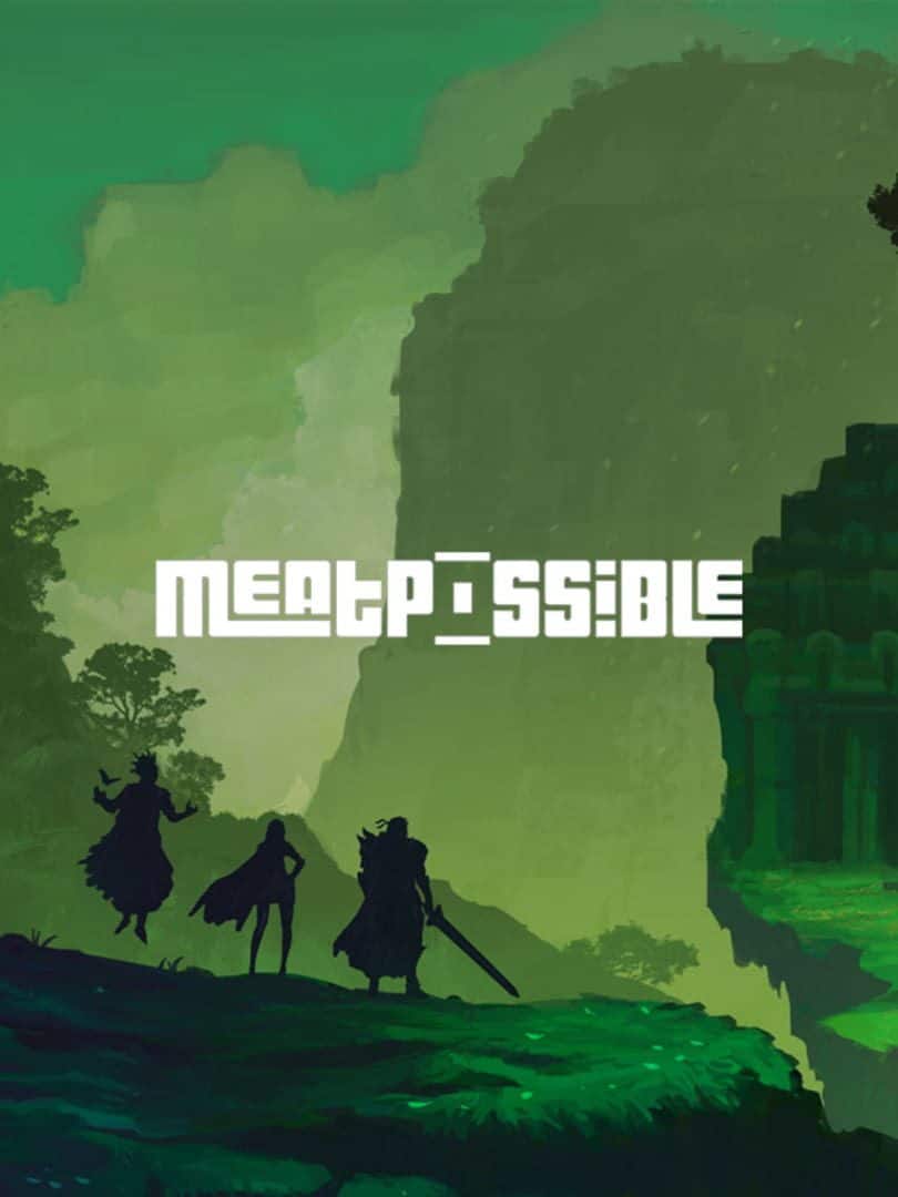 MeatPossible: Chapter 1.5