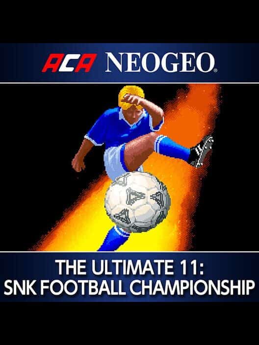 ACA NEOGEO THE ULTIMATE 11: SNK FOOTBALL CHAMPIONSHIP