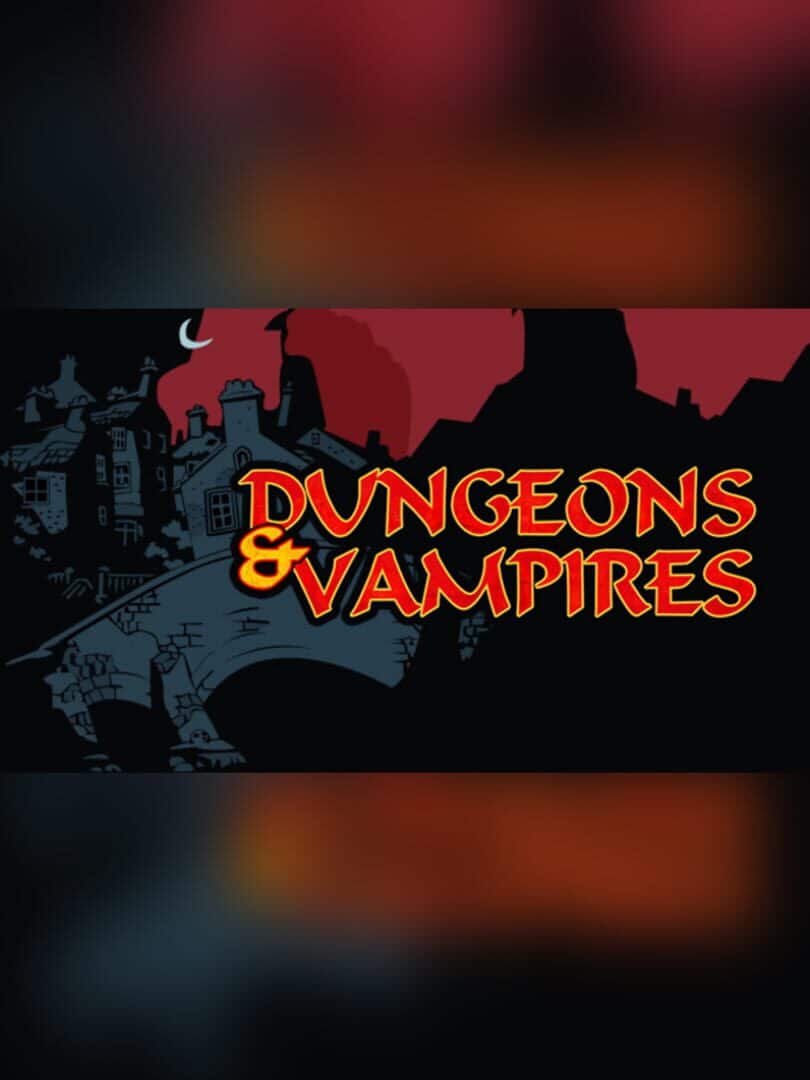 Dungeons & Vampires