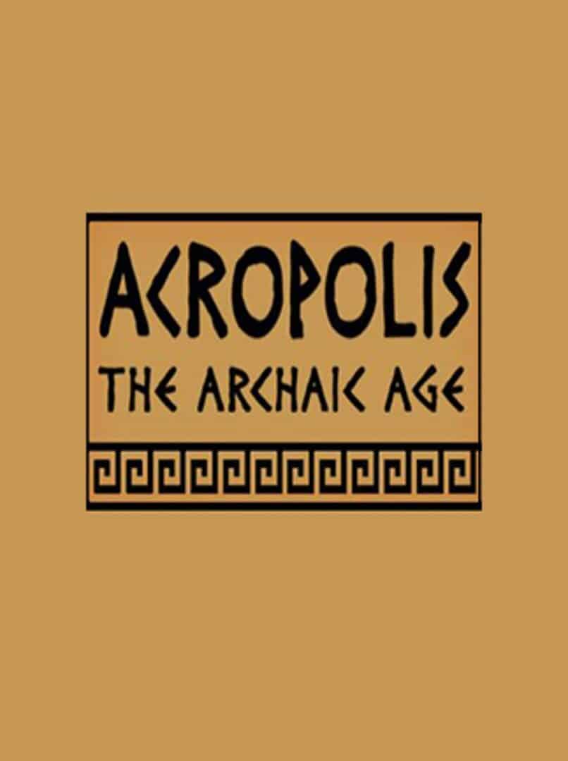 Acropolis: The Archaic Age