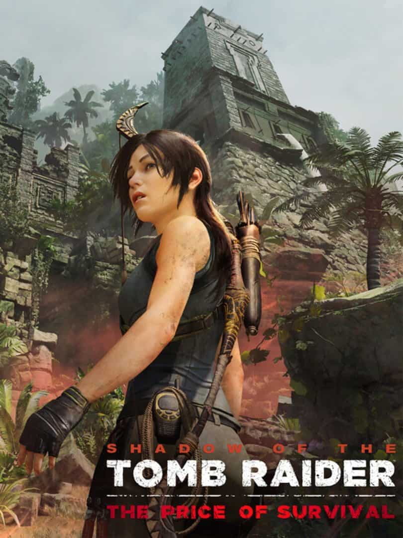 Shadow of the Tomb Raider - The Price of Survival