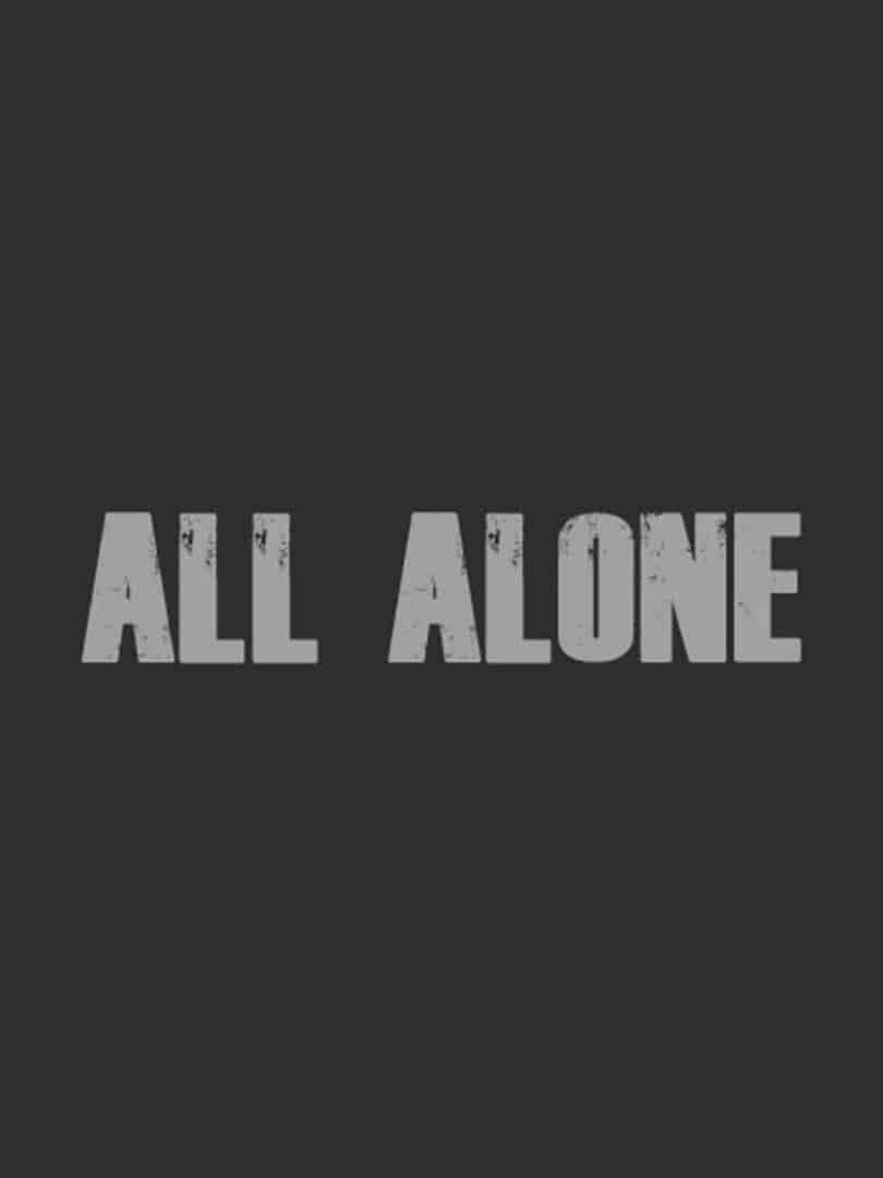 All Alone: VR