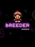 Breeder: Homegrown - Director's Cut