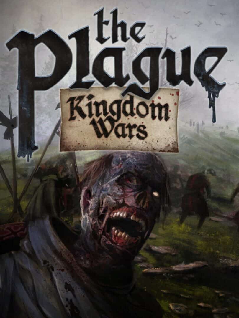 The Plague: Kingdom Wars