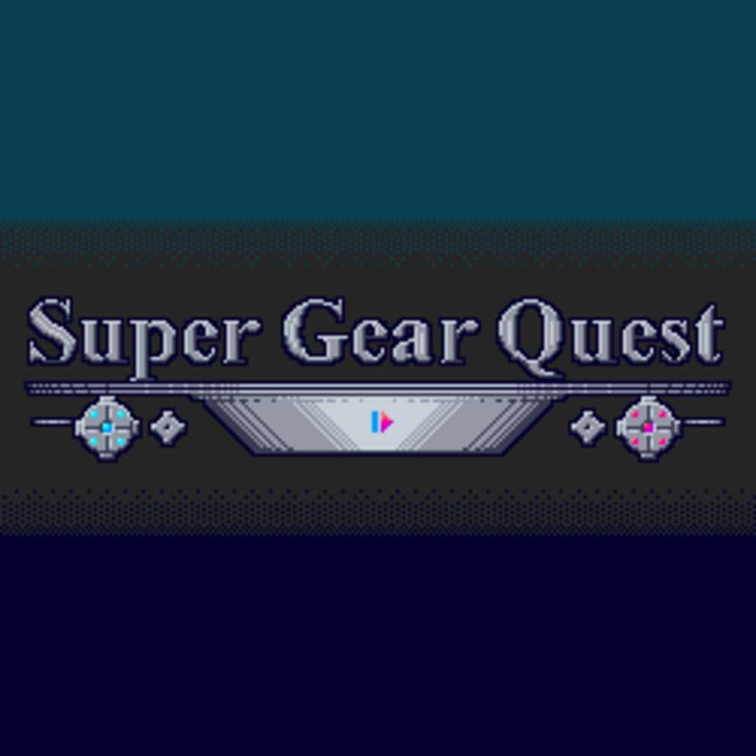 Super Gear Quest