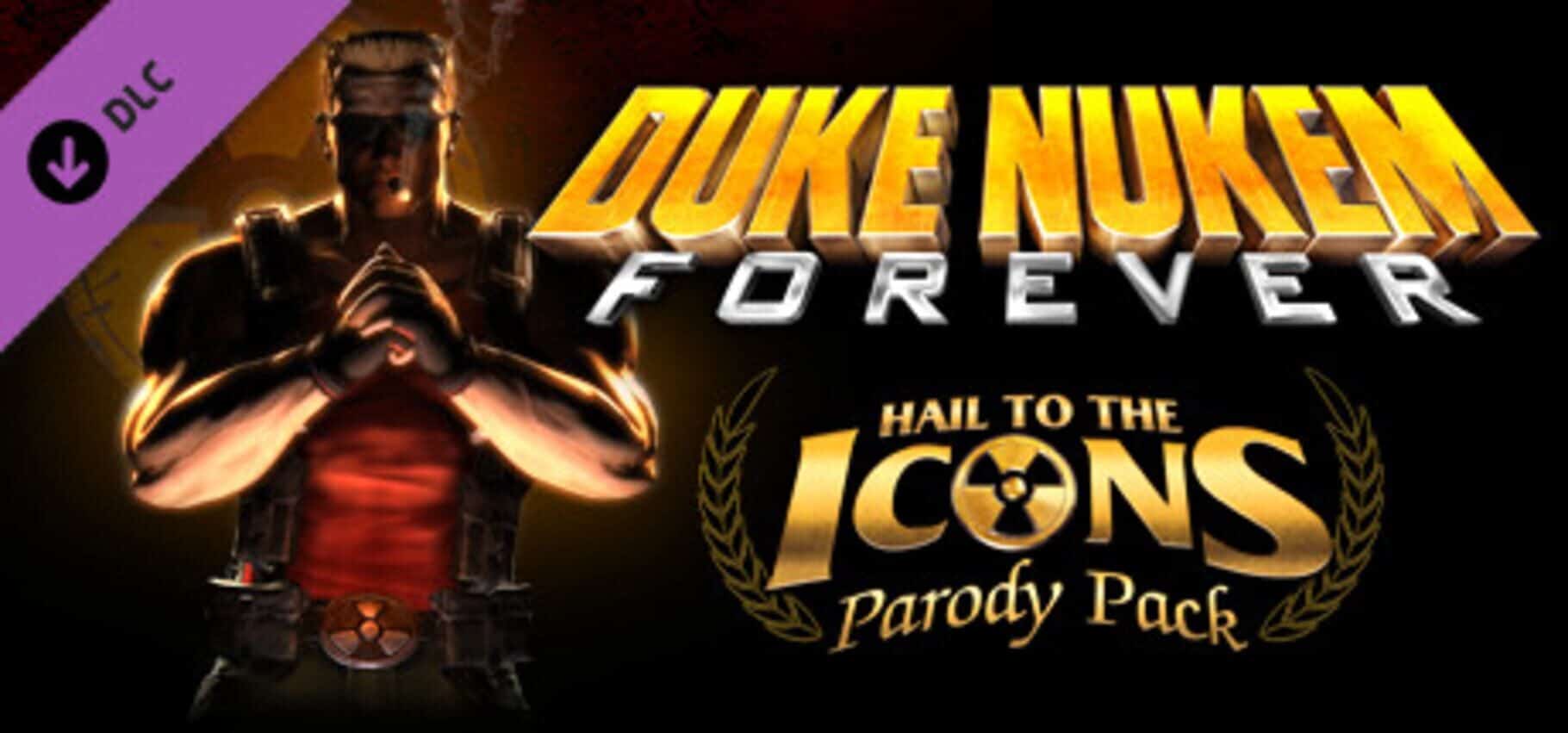 Duke Nukem Forever: Hail to the Icons Parody Pack