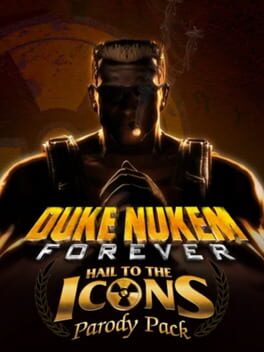 Duke Nukem Forever: Hail to the Icons Parody Pack