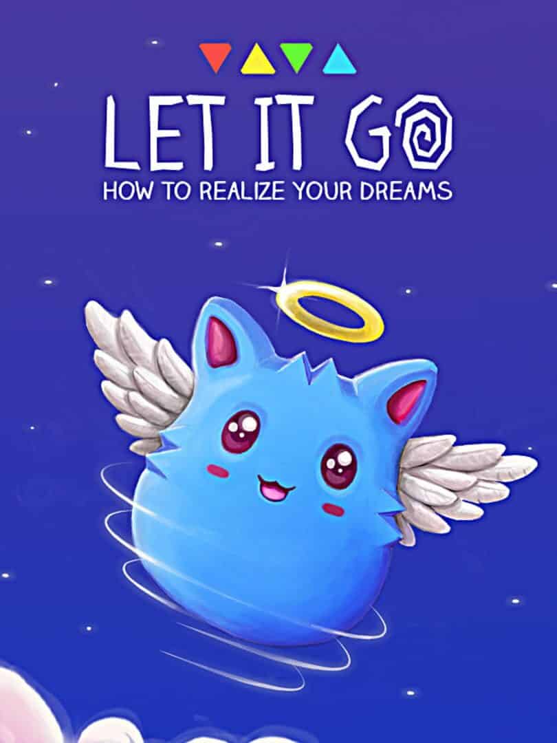 Let It Go - How to realize your dreams