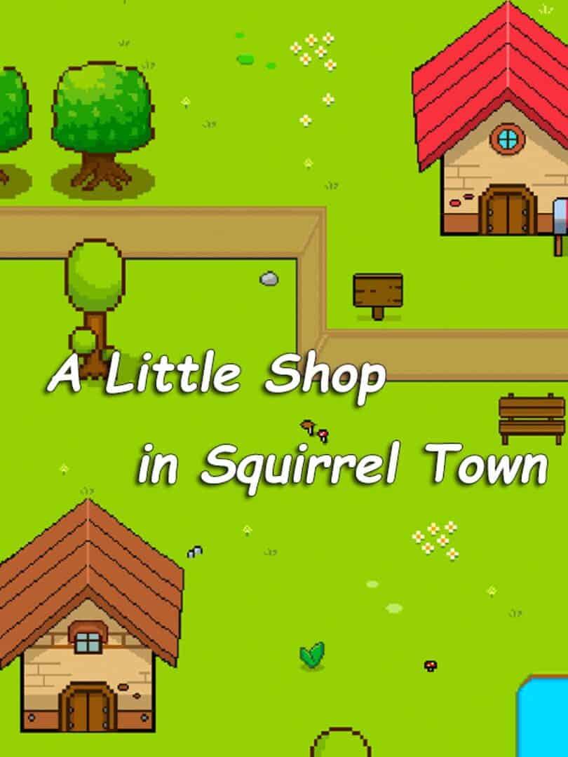 A Little Shop in Squirrel Town