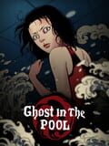 Ghost in the pool