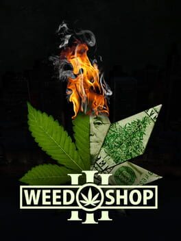 Weed Shop 3