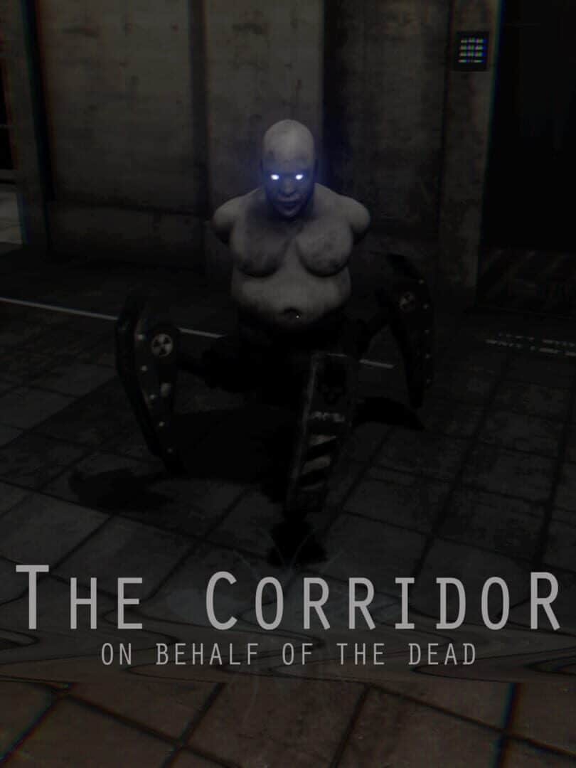 The Corridor: On Behalf of the Dead
