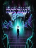 Neon Valley: Revenge