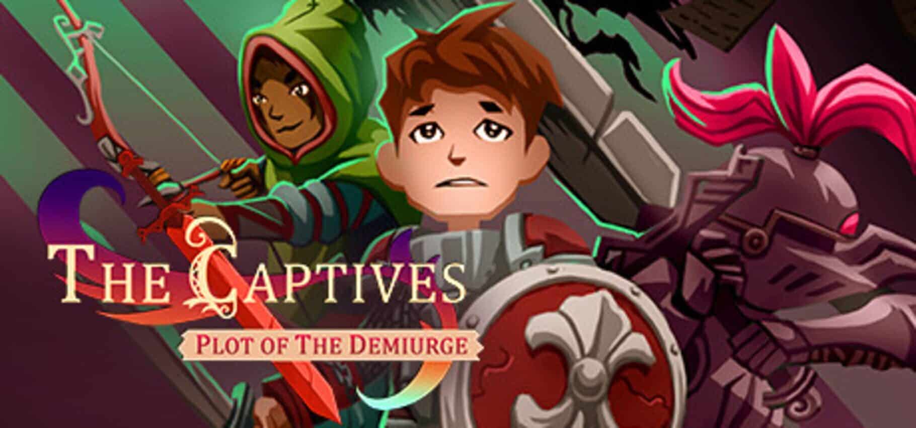 The Captives: Plot of the Demiurge
