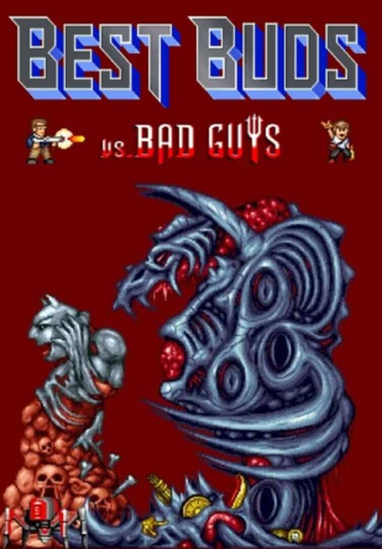 Best Buds vs Bad Guys