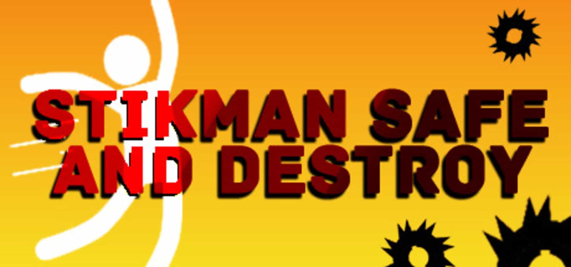 Stickman Safe and Destroy