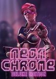 Neon Chrome: Deluxe Edition