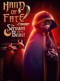 Hand of Fate 2: The Servant and the Beast