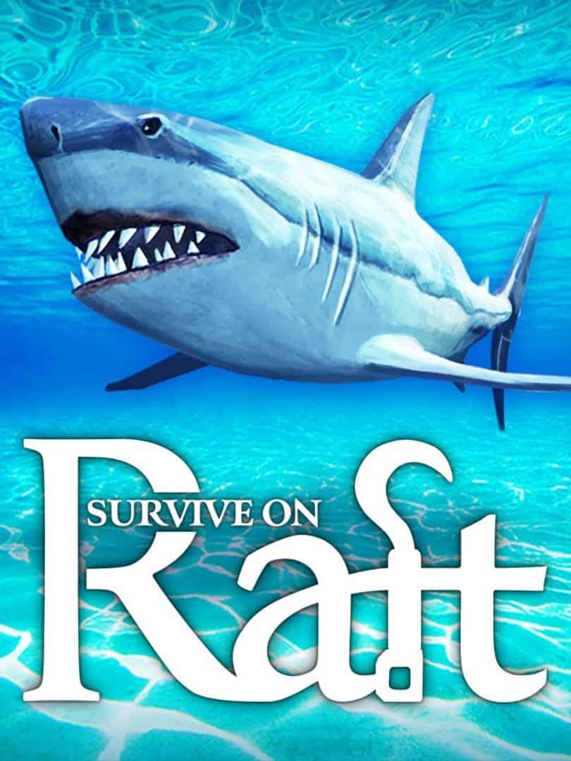 Survive on Raft