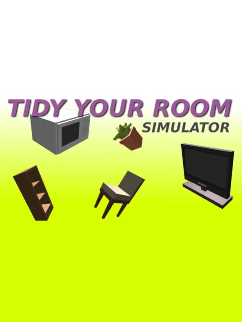 Tidy Your Room Simulator