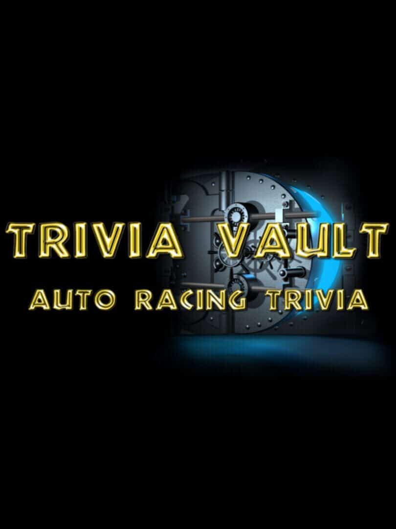 Trivia Vault: Auto Racing Trivia